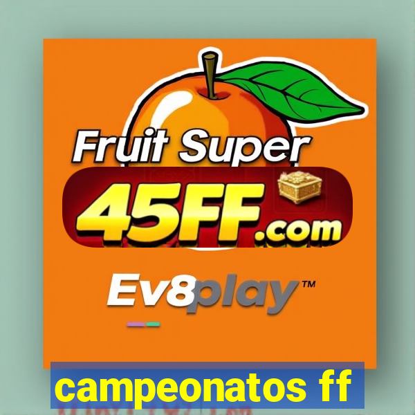 campeonatos ff